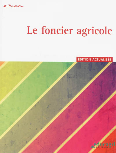 Foncier agricole (Le) : Édition 2013
