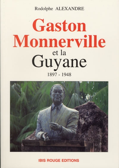 Gaston Monnerville et la Guyane 1987 - 1948