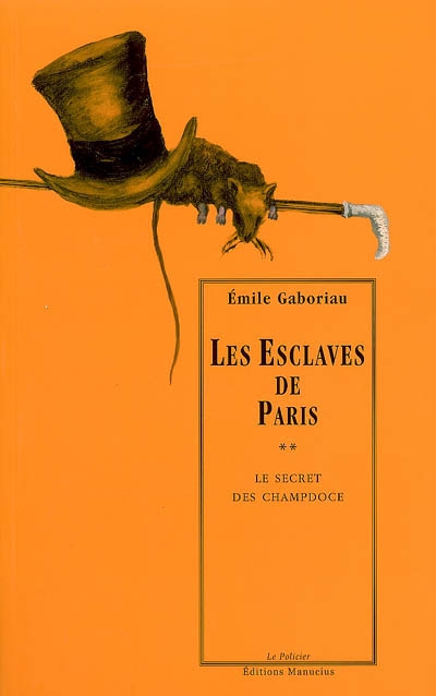 Les esclaves de Paris Tome 2 : Le secret des Champdoce