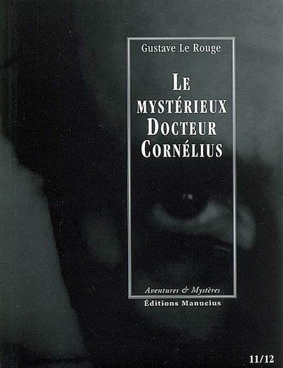 Le mystérieux Docteur Cornélius épisodes 11 et 12 : Coeur de gitane et La croisière du Gorill-Club