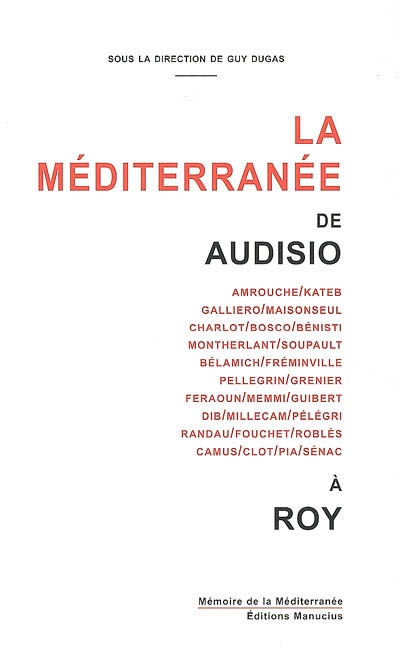 La Méditerranée de Audisio à Roy : L'Ecole nord-africaine des lettres et son rêve méditerranéen