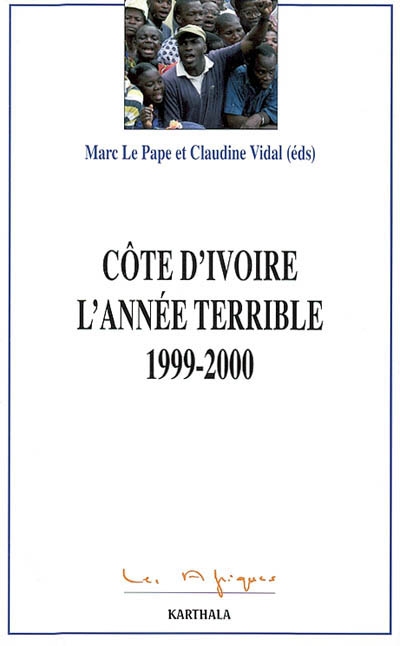Côte d'Ivoire : L'année terrible 1999-2000