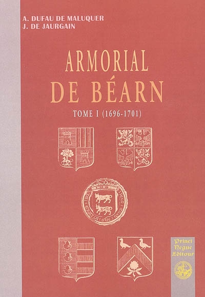 Armorial de Béarn Tome 1 1696-1701