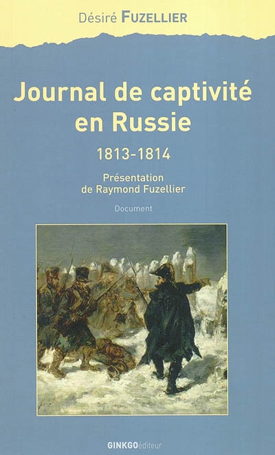 Journal de captivité en Russie 1813-1814