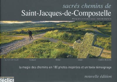 Sacrés chemins de Saint-Jacques-de-Compostelle