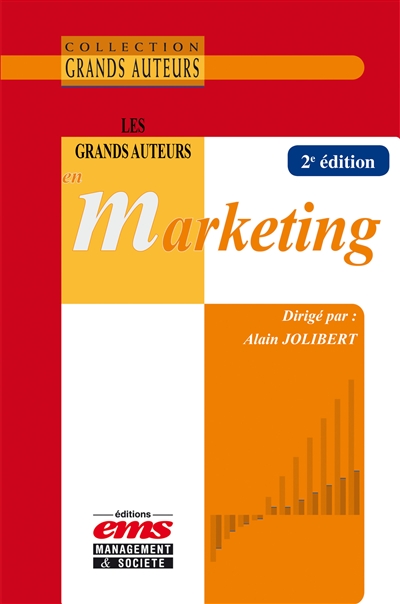 Les grands auteurs en marketing Ed. 2