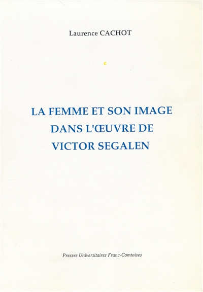 La femme et son image dans l’œuvre de Victor Segalen