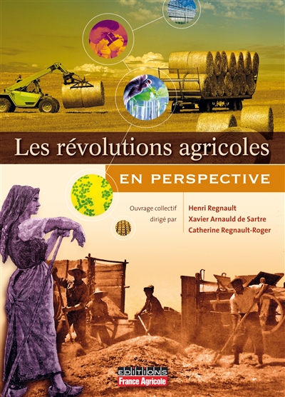 Les révolutions agricoles en perspective : Quel avenir pour les innovations agricoles?
