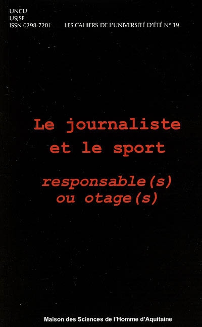 Cahiers de l'USE n°19 - Le journaliste et le sport, responsable(s) ou otage(s)