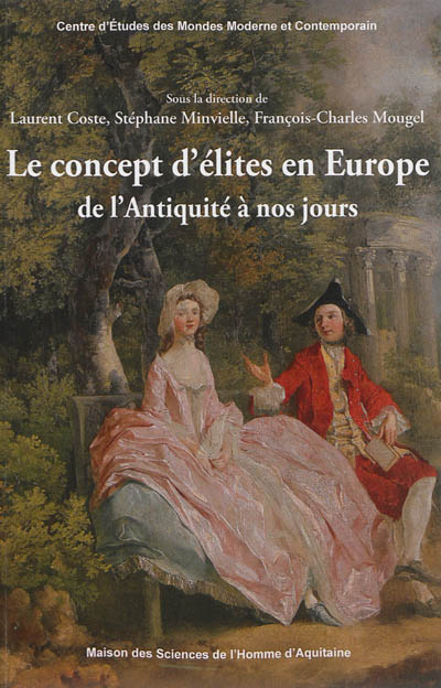 Le concept d'élites en Europe de l'Antiquité à nos jours