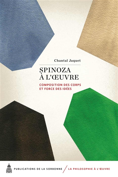 Spinoza à l’œuvre : Composition des corps et force des idées