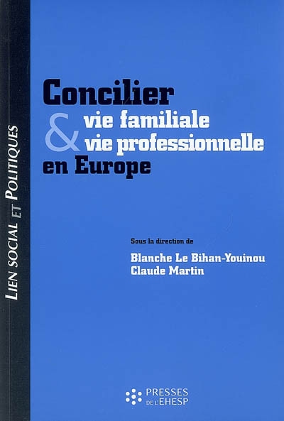 Concilier vie familiale &amp; vie professionnelle en Europe
