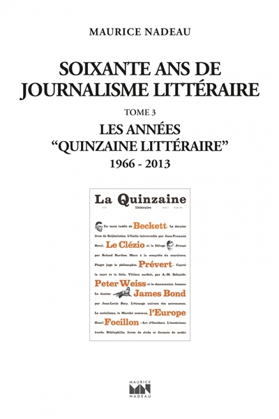 Soixante ans de journalisme littéraire t3 : Les Années "Quinzaine littéraire"