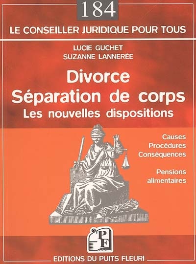 Divorce - Séparation de corps : Les nouvelles dispositions