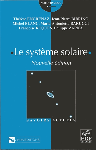 Le système solaire  : Nouvelle édition Ed. 2