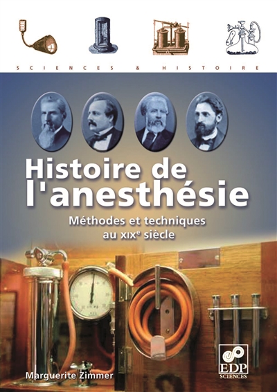 Histoire de l'anesthésie : Méthodes et techniques au XIXe siècle Ed. 1