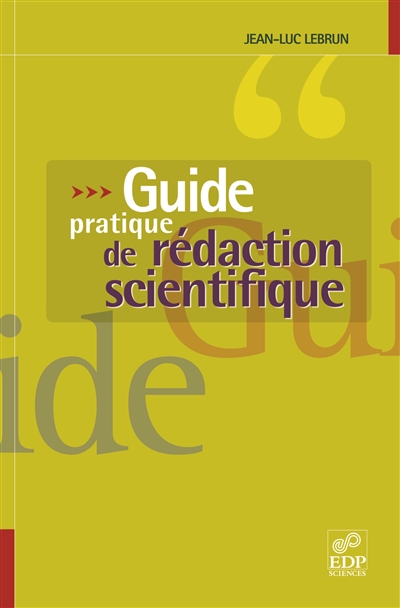 Guide pratique de rédaction scientifique Ed. 1