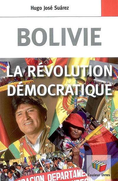 Bolivie, la révolution démocratique