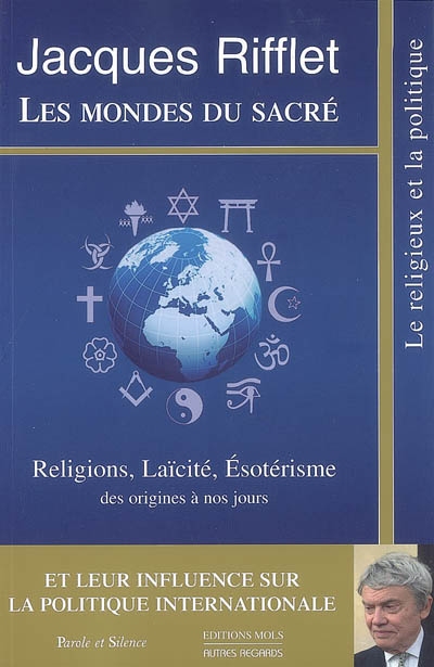Les mondes du sacré : Religions, laïcité, ésotérisme et leur influence sur la politique internationale Ed. 2
