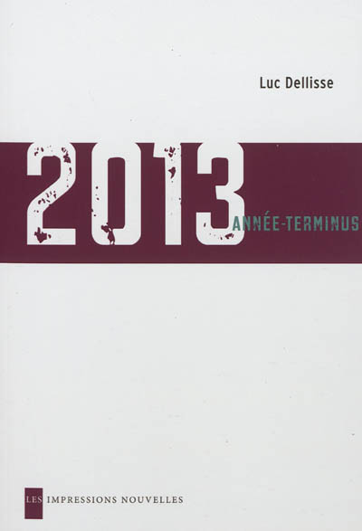 2013, année terminus