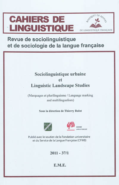 Sociolinguistique urbaine et Linguistic Landscape Studies : Maquages et plurilinguisme / Language markin and multilingualism