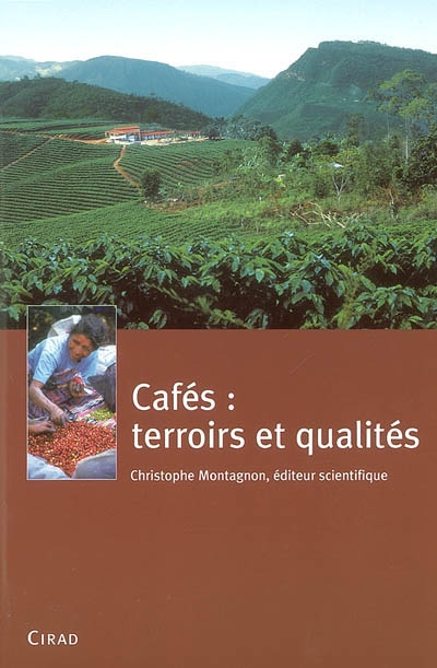 Cafés : terroirs et qualités Ed. 1