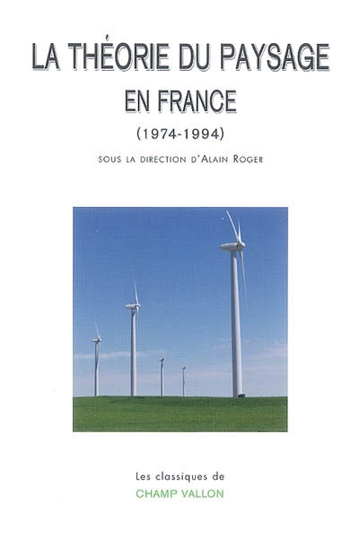 La théorie du paysage en France : (1974-1994)