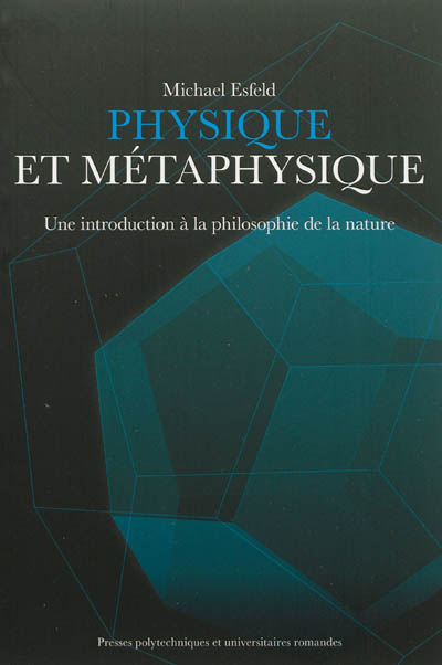 Physique et  métaphysique : Une introduction à la philosophie de la nature Ed. 1