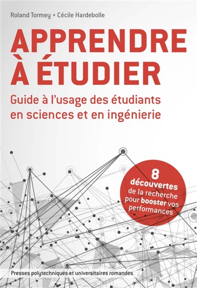 Apprendre à étudier : Guide à l'usage des étudiants en science et en ingénierie Ed. 1