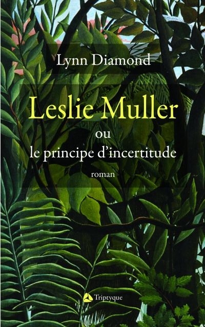 Leslie Muller ou le principe d'incertitude