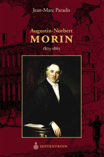 Augustin-Norbert Morin, 1803-1865