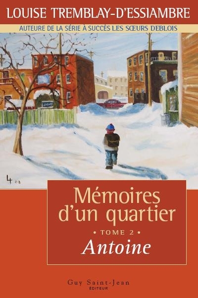 Mémoires d'un quartier, tome 2 : Antoine