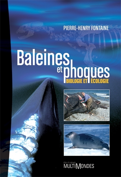 Baleines et phoques: biologie et écologie