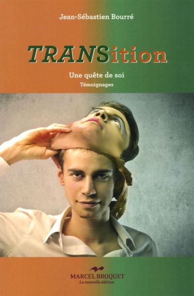 Transition - Tome II : Une quête de soi - témoignages