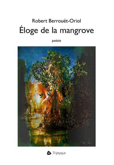 Éloge de la mangrove