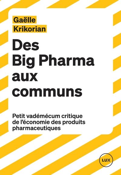 Des Big Pharma aux communs : Petit vadémécum critique de l'économie des produits pharmaceutiques