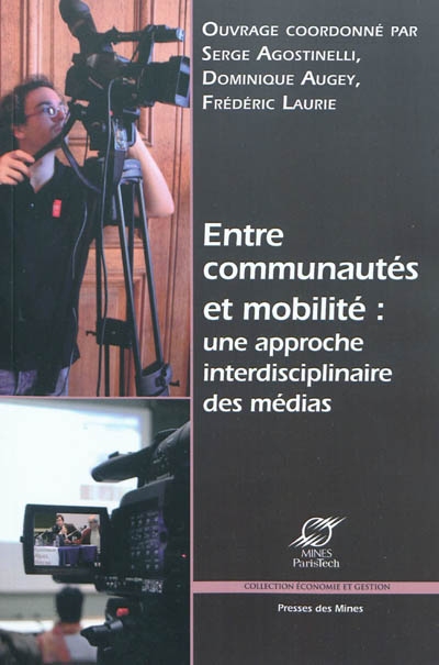Entre communautés et mobilité : une approche interdisciplinaire des médias Ed. 1