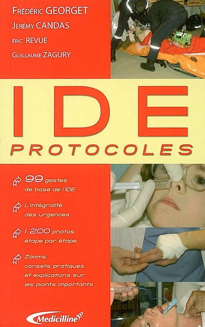 IDE Protocoles : Les 99 gestes de base de l'IDE en 1200 photos commentées