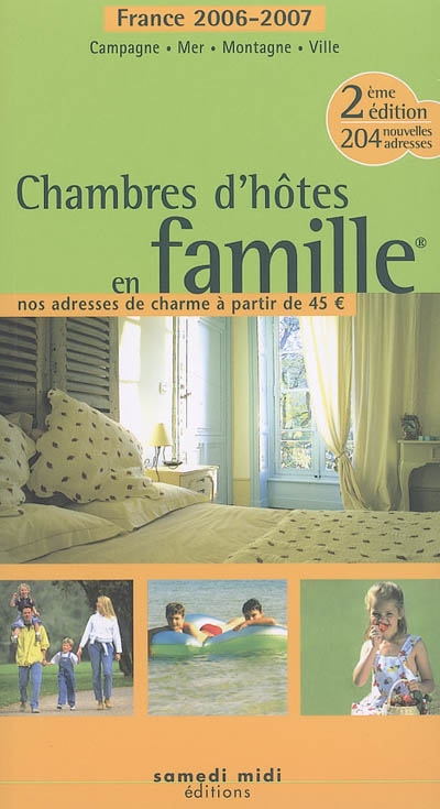 Chambres d'hôtes en famille 2006-2007