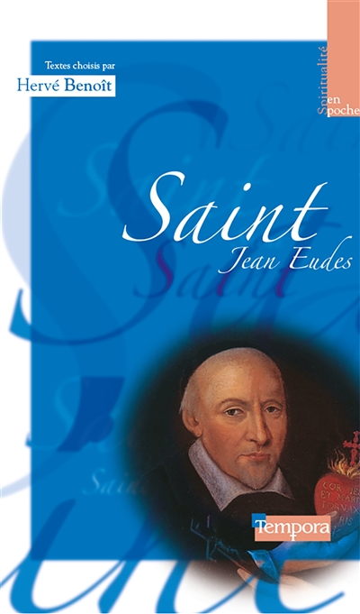 Saint Jean Eudes : Textes choisis