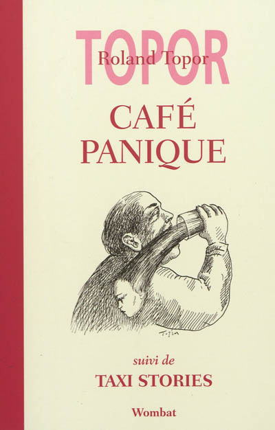 Café Panique : suivi de Taxi Stories