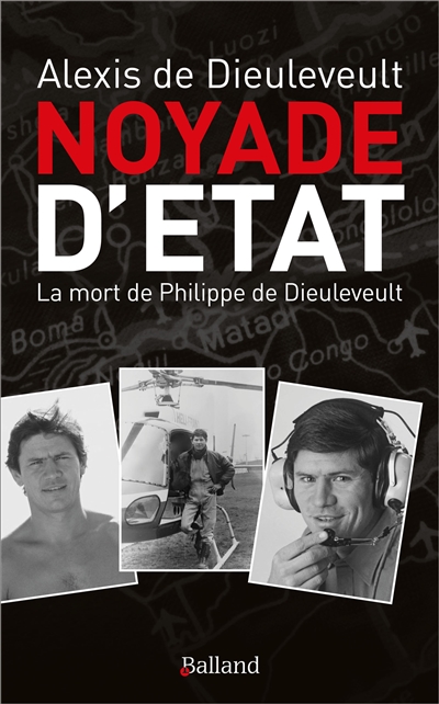 Noyade d'État : La mort de Philippe de Dieuleveult