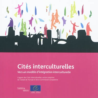Cités interculturelles : Vers un modèle d’intégration interculturelle