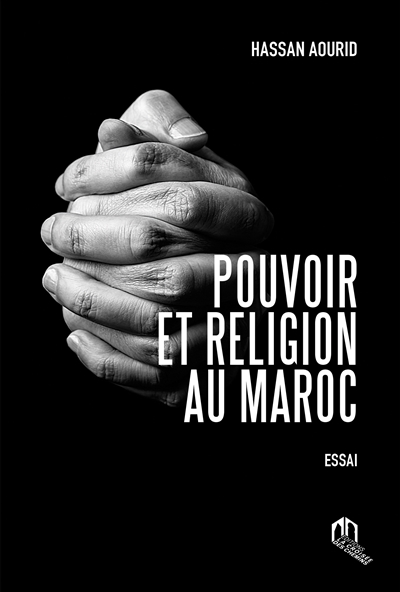 Pouvoir et religion au Maroc Ed. 2