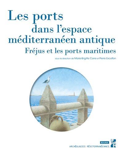 Les ports dans l’espace méditerranéen antique
