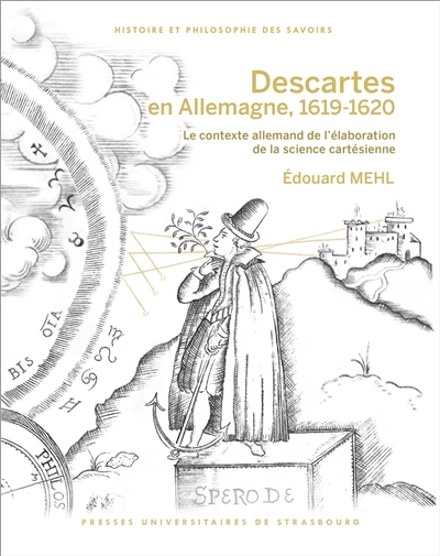 Descartes en Allemagne, 1619-1620. Seconde édition, corrigée et augmentée