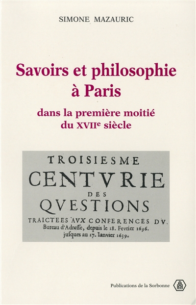 Savoirs et philosophie à Paris dans la première moitié du XVIIe siècle
