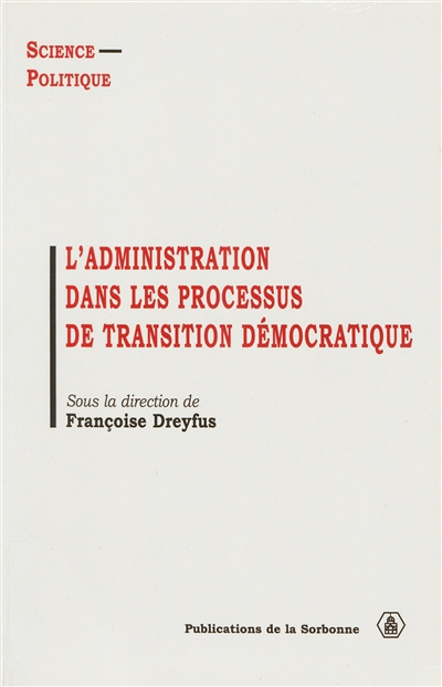 L’administration dans les processus de transition démocratique