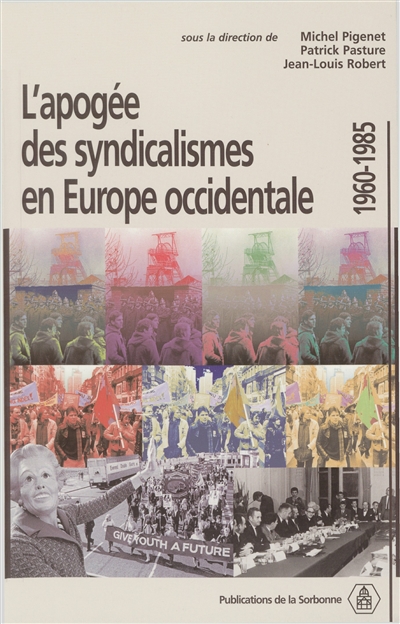 L’apogée des syndicalismes en Europe occidentale