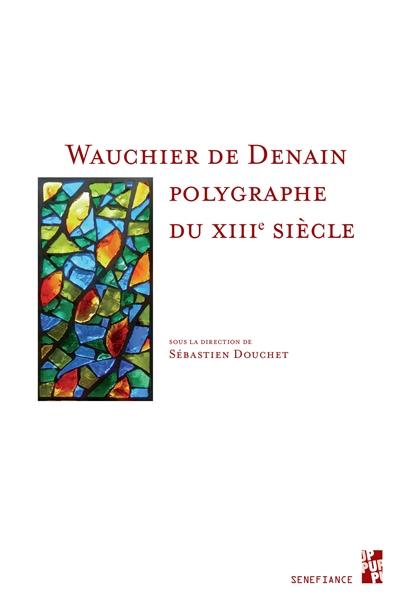 Wauchier de Denain, polygraphe du XIIIe siècle